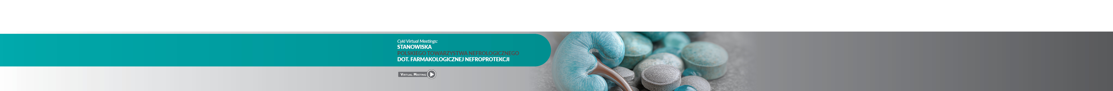 Stanowisko PTN dot. farmakologicznej nefroprotekcji - Virtual Meeting 1